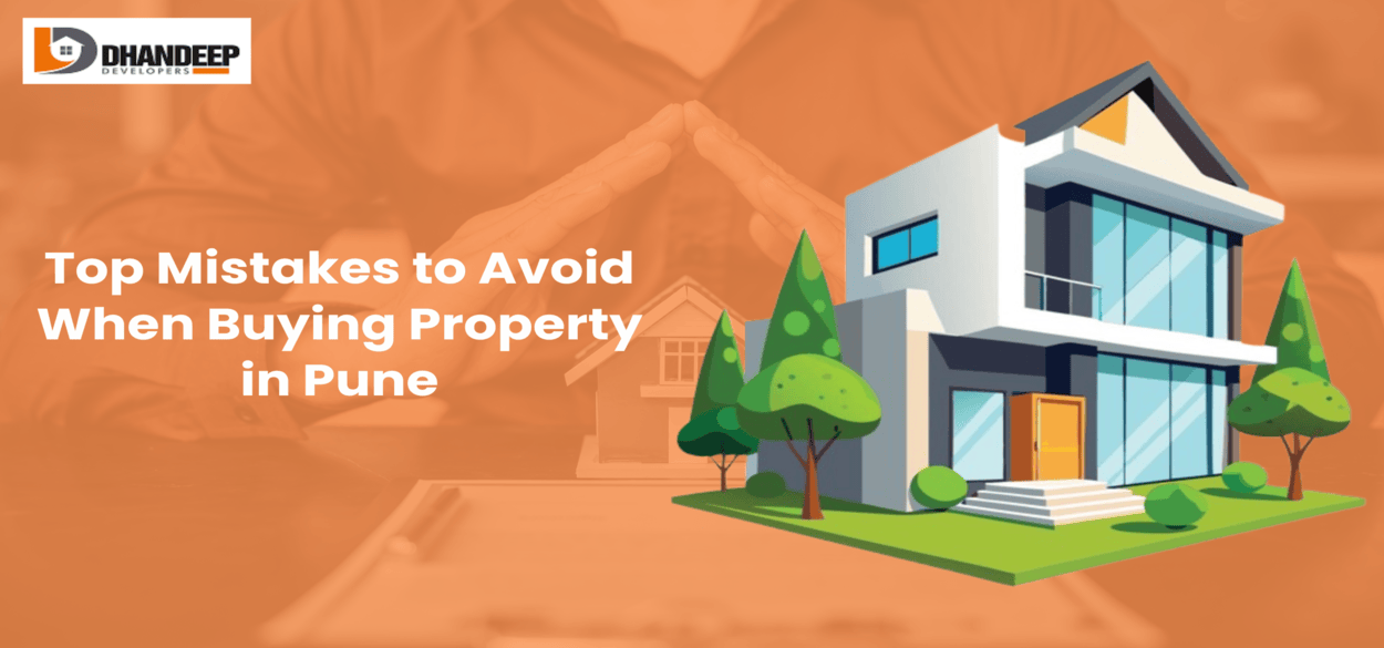 Top Mistakes to Avoid When Buying Property in Pune