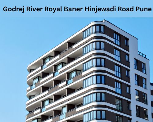 Godrej River Royal Baner Hinjewadi Road Pune