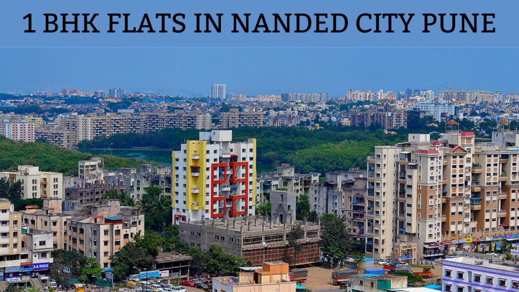 1 BHK FLATS IN NANDED CITY PUNE